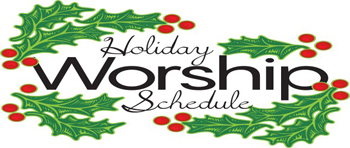 Holiday Worship Schedule